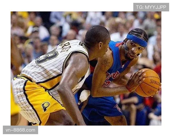 罗恩·阿泰斯特防守强硬拉开关键时刻对手得分差距